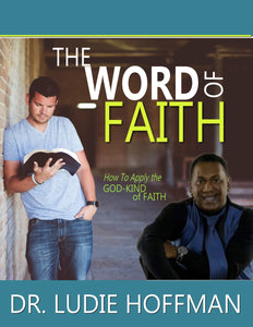 The Word of Faith