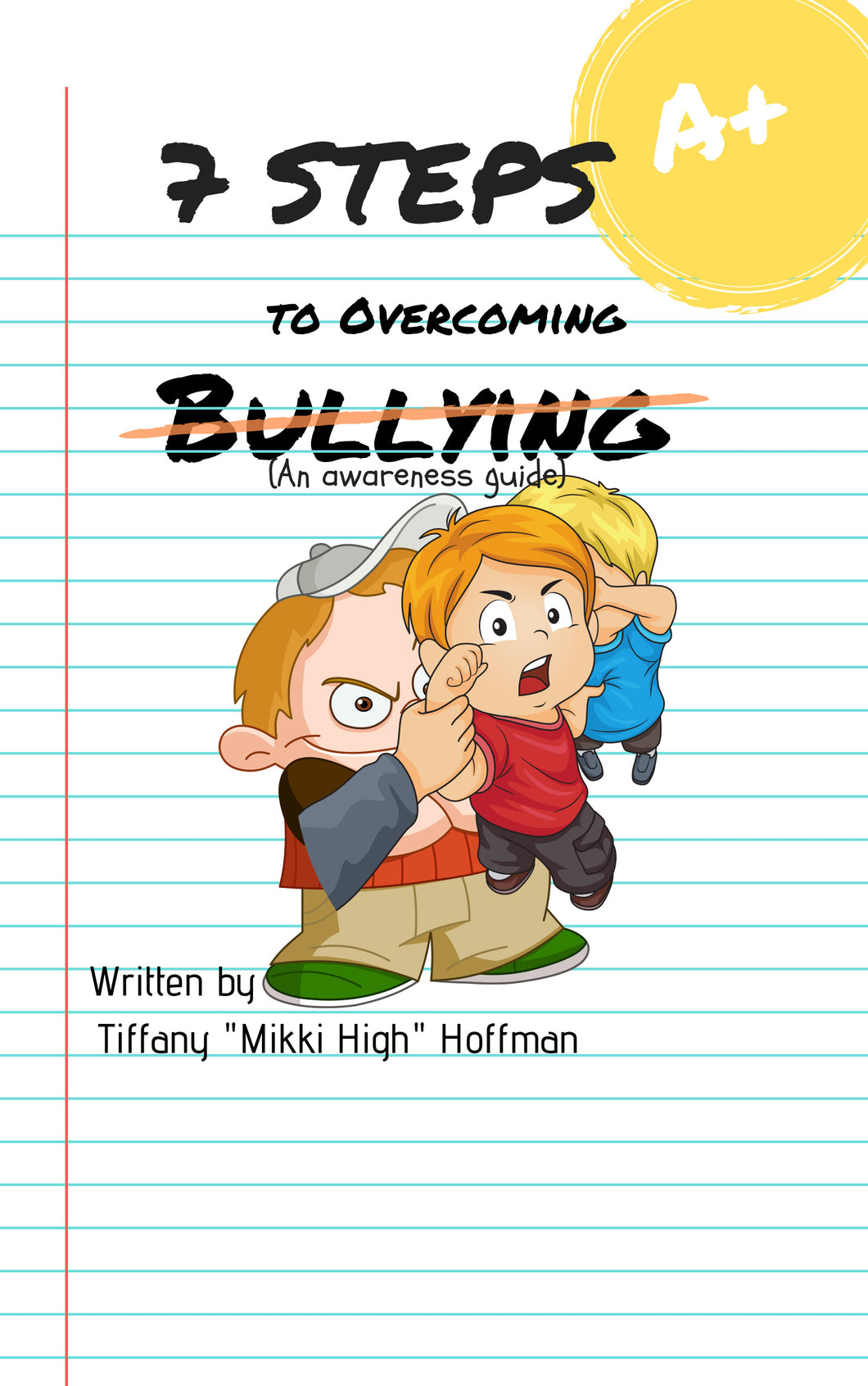 7 Steps to Overcoming Bullying
