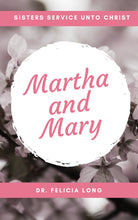 Load image into Gallery viewer, Mary and Marth: Sisters in Service